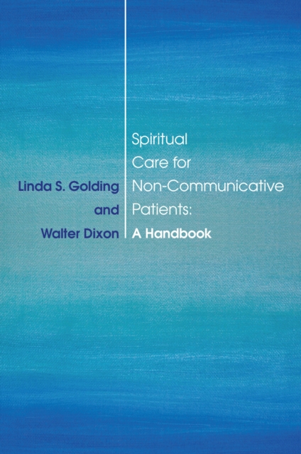 Spiritual Care for Non-Communicative Patients : A Guidebook, EPUB eBook