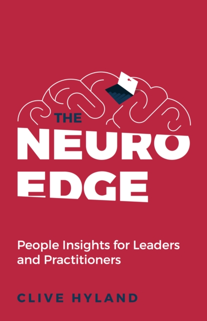 The Neuro Edge : People Insights for Leaders and Practitioners, Paperback / softback Book
