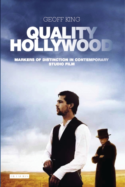 Quality Hollywood : Markers of Distinction in Contemporary Studio Film, Paperback / softback Book