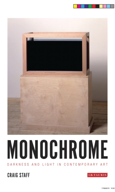 Monochrome : Darkness and Light in Contemporary Art, Paperback / softback Book