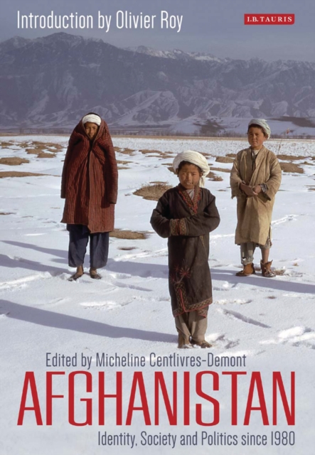 Afghanistan : Identity, Society and Politics Since 1980, Hardback Book