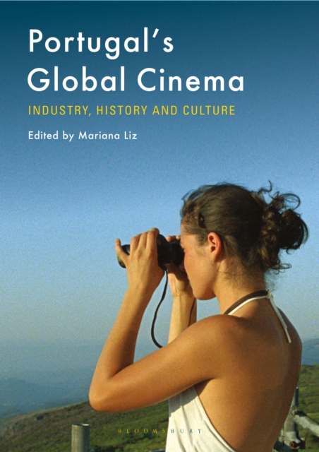 Portugal's Global Cinema : Industry, History and Culture, Hardback Book
