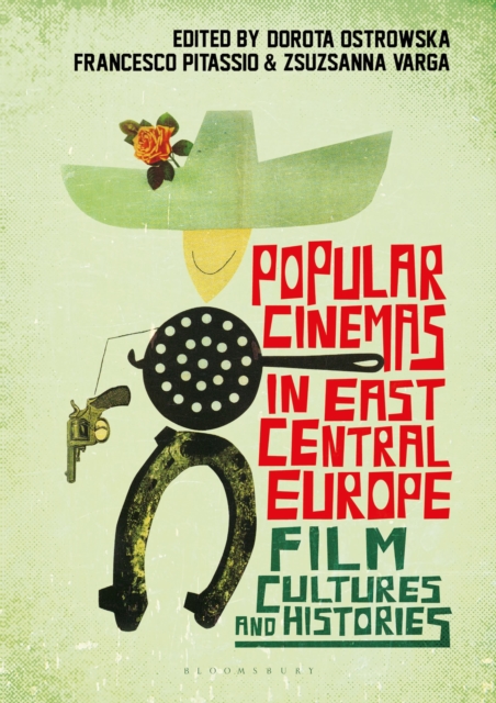 Popular Cinemas in East Central Europe : Film Cultures and Histories, Hardback Book