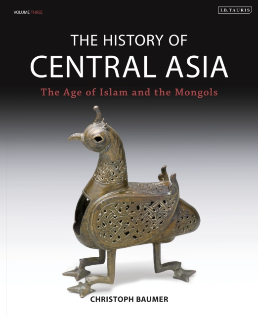 The History of Central Asia : The Age of Islam and the Mongols, Hardback Book