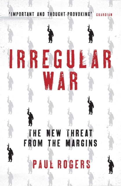 Irregular War : The New Threat from the Margins, Paperback / softback Book