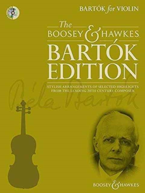 Bartok for Violin : Stylish Arrangements of Selected Highlights from the Leading 20th Century Composer, Mixed media product Book