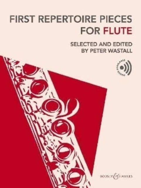 First Repertoire Pieces for Flute : Edited by Peter Wastall, Sheet music Book
