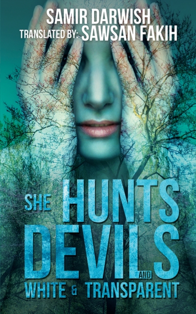 She Hunts Devils & White and Transparent, EPUB eBook