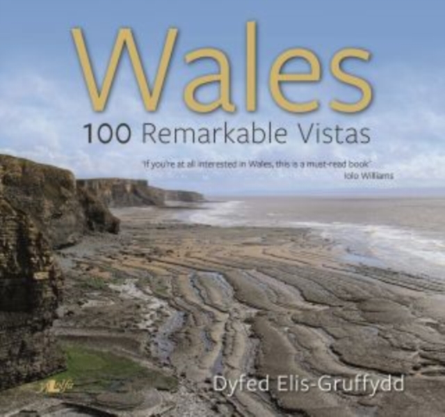 Wales - 100 Remarkable Vistas, Paperback / softback Book