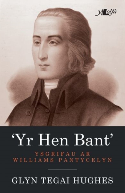 Hen Bant, Yr - Ysgrifau ar Williams Pantycelyn, Paperback / softback Book