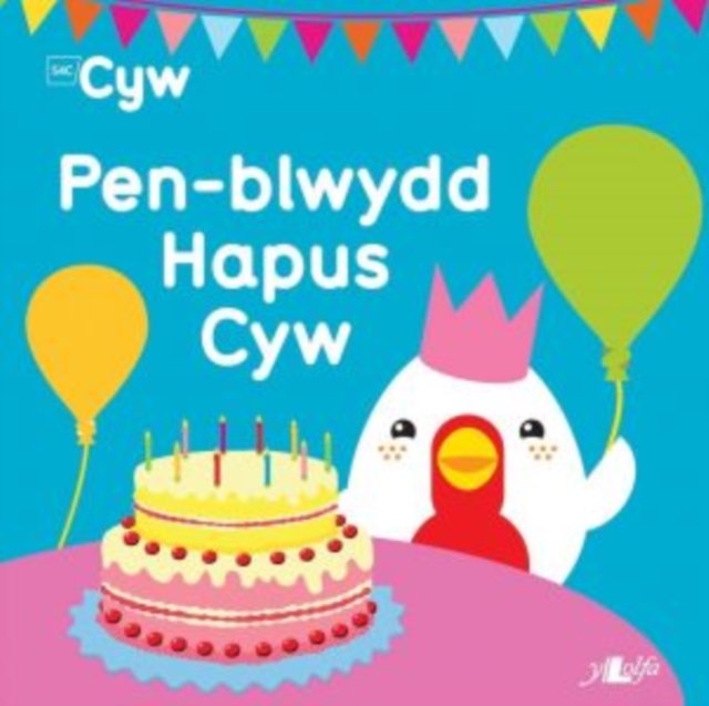Pen-Blwydd Hapus Cyw, Paperback / softback Book