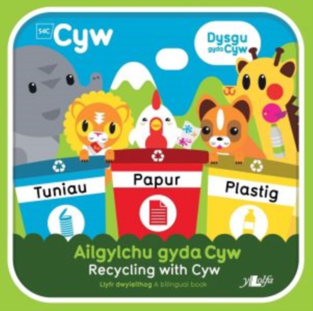 Cyfres Cyw: Ailgylchu gyda Cyw / Recycling with Cyw, Paperback / softback Book