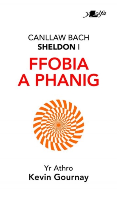 Darllen yn Well: Canllaw Bach Sheldon i Ffobia a Phanig, Paperback / softback Book