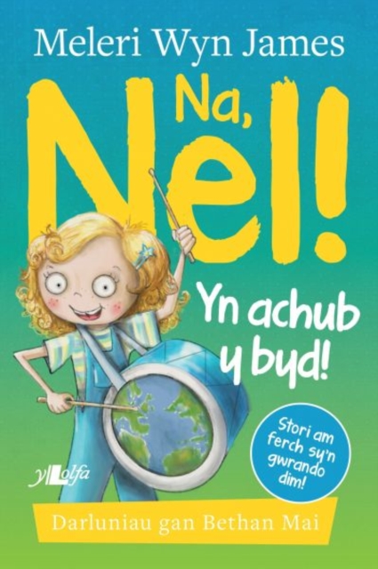 Na, Nel! yn Achub y Byd!, Paperback / softback Book