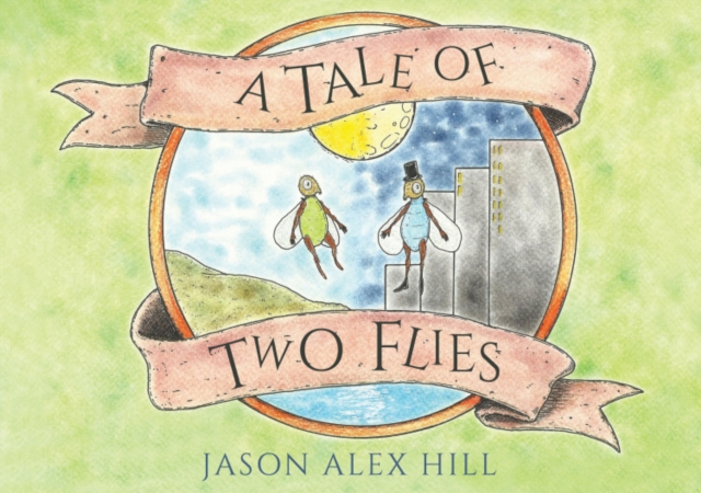 A Tale of Two Flies, Paperback / softback Book