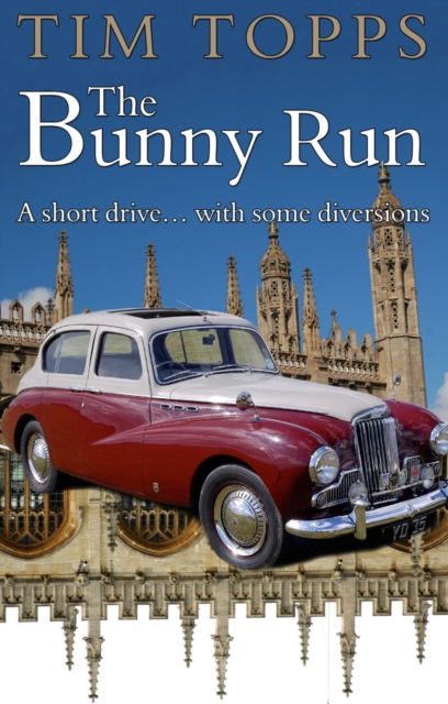 The Bunny Run : A short drive... with some diversions, Paperback / softback Book