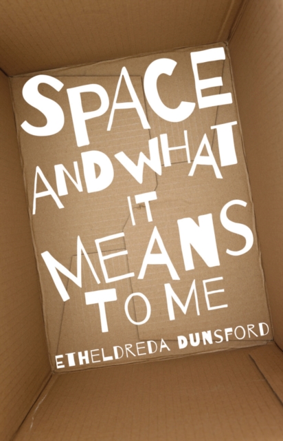 Space and What it Means to Me, Paperback / softback Book