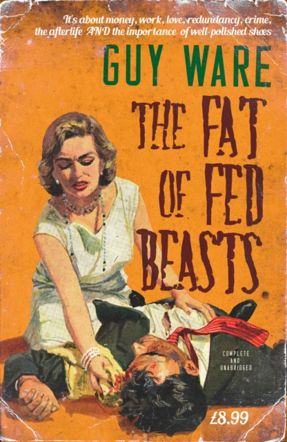 The Fat of Fed Beasts, Paperback / softback Book