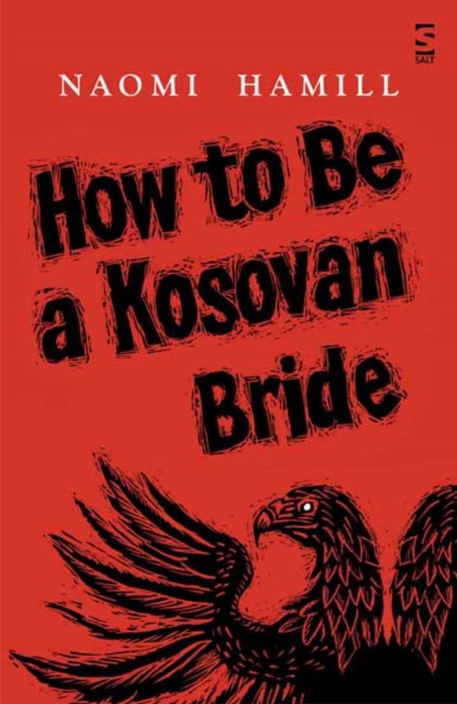 How To Be a Kosovan Bride, Paperback / softback Book