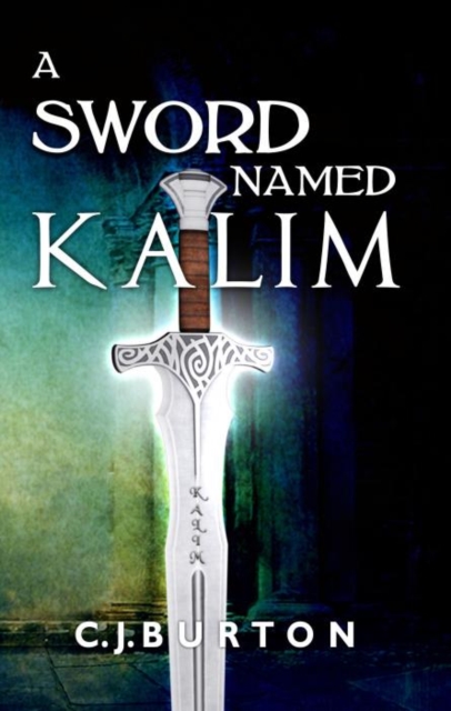 A Sword Named Kalim, Paperback / softback Book