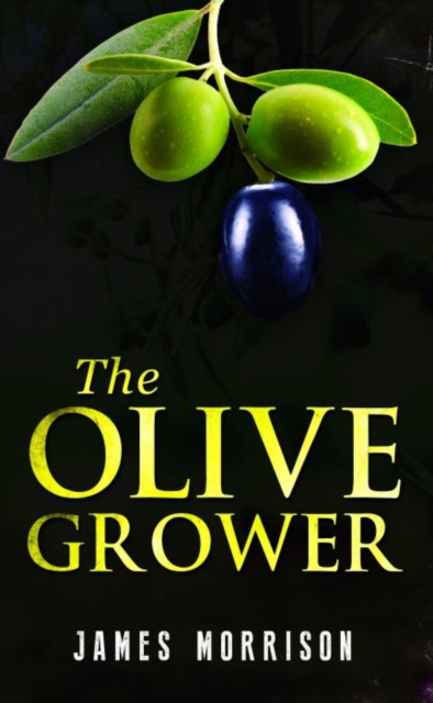 The Olive Grower, Paperback / softback Book