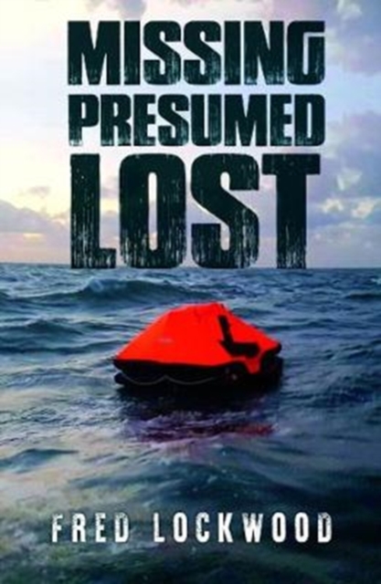 Missing Presumed Lost, Paperback / softback Book