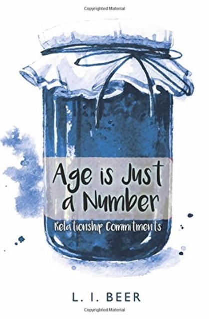 Relationship Commitments : Age is Just a Number, Paperback / softback Book