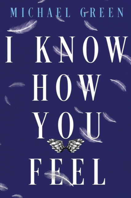 I Know How You Feel, Paperback / softback Book