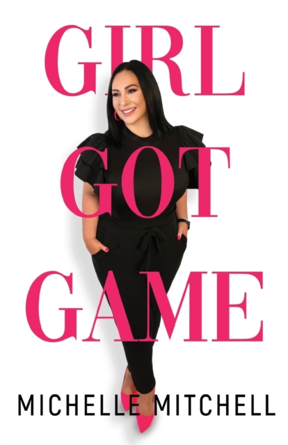 Girl Got Game, Paperback / softback Book