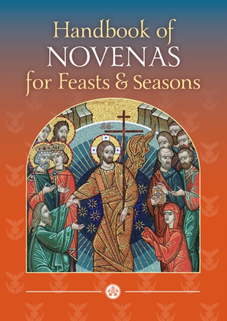 Handbook of Novenas for Feasts and Seasons, Paperback / softback Book