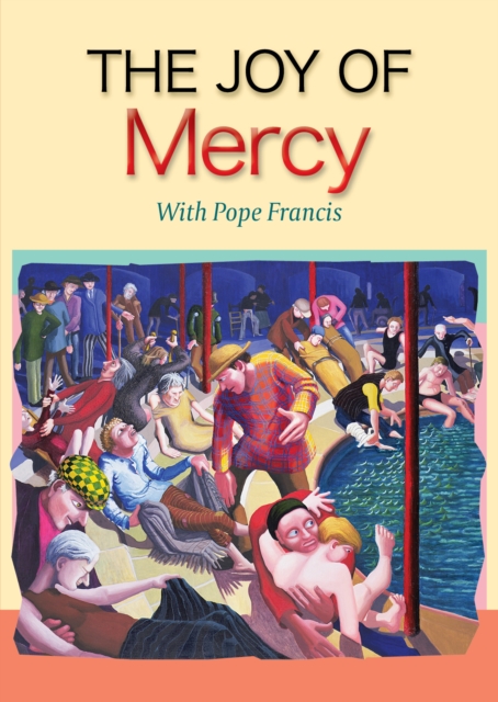 The Joy of Mercy, Paperback / softback Book