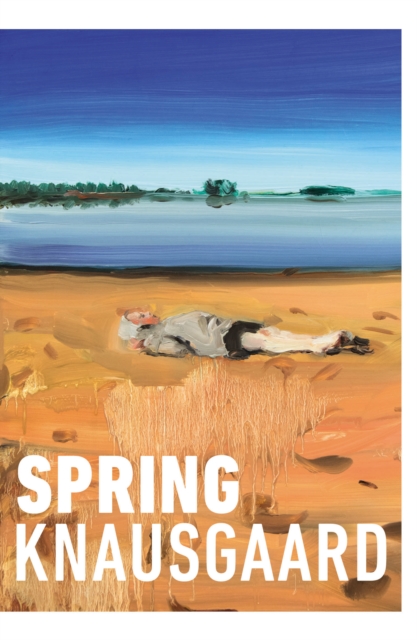 Spring : From the Sunday Times Bestselling Author (Seasons Quartet 3), Paperback / softback Book