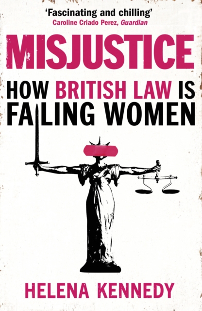 Misjustice : How British Law is Failing Women, Paperback / softback Book