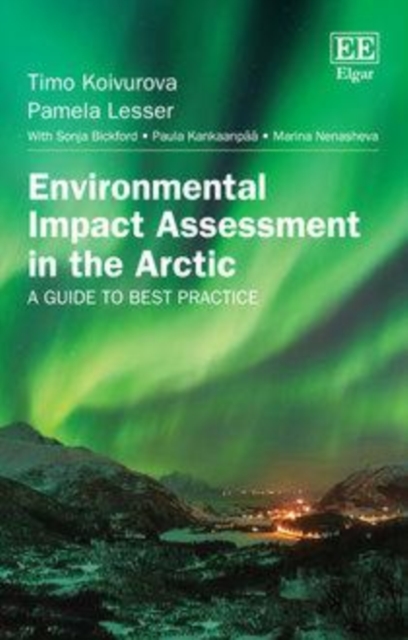 Environmental Impact Assessment in the Arctic : A Guide to Best Practice, PDF eBook