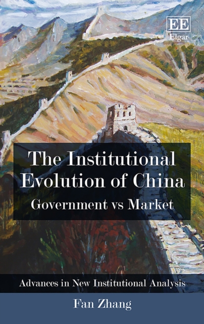 Institutional Evolution of China : Government vs Market, PDF eBook