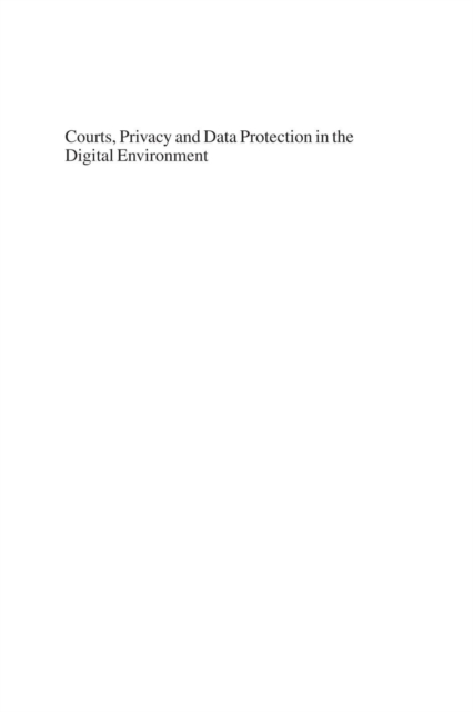 Courts, Privacy and Data Protection in the Digital Environment, PDF eBook