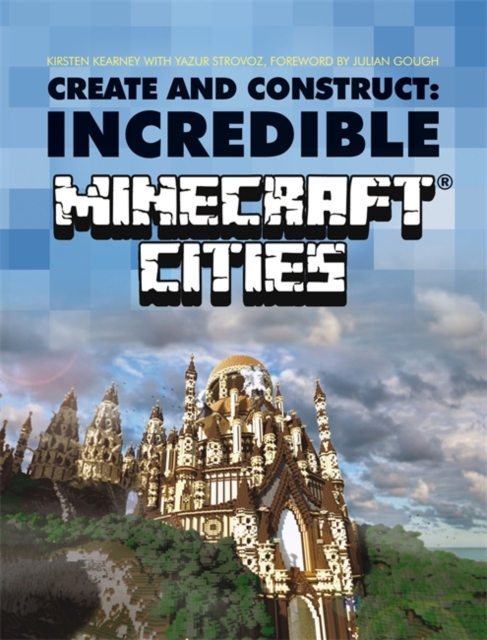 Create & Construct: Incredible Minecraft Cities, Paperback Book