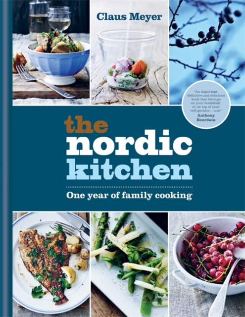 The Nordic Kitchen : One year of family cooking, Hardback Book