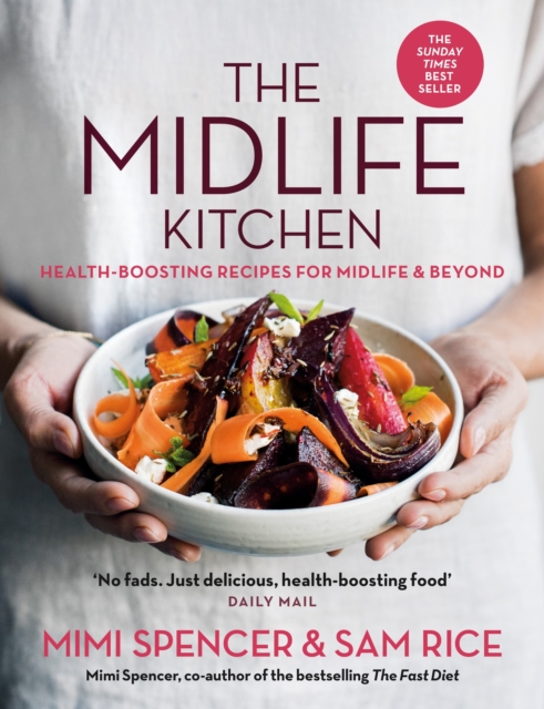 The Midlife Kitchen : health-boosting recipes for midlife & beyond, EPUB eBook
