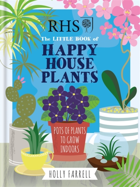RHS Little Book of Happy Houseplants, Hardback Book