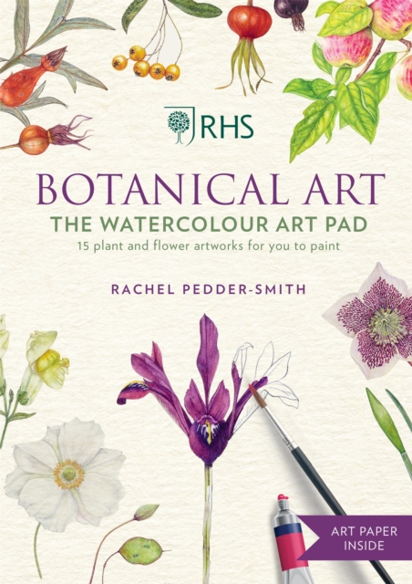 RHS Botanical Art Watercolour Art Pad : 15 plant and flower artworks for you to paint, Paperback / softback Book