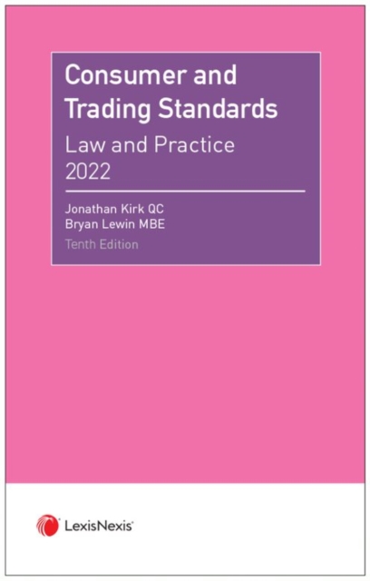 Consumer and Trading Standards : Law and Practice, Paperback / softback Book