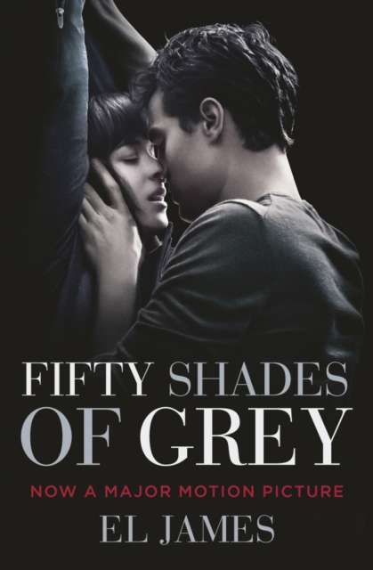 Fifty Shades of Grey : (Movie tie-in edition): Book one of the Fifty Shades Series, Paperback / softback Book