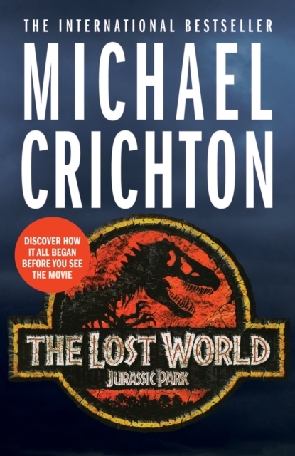 The Lost World : the sequel to Jurassic Park, Paperback / softback Book