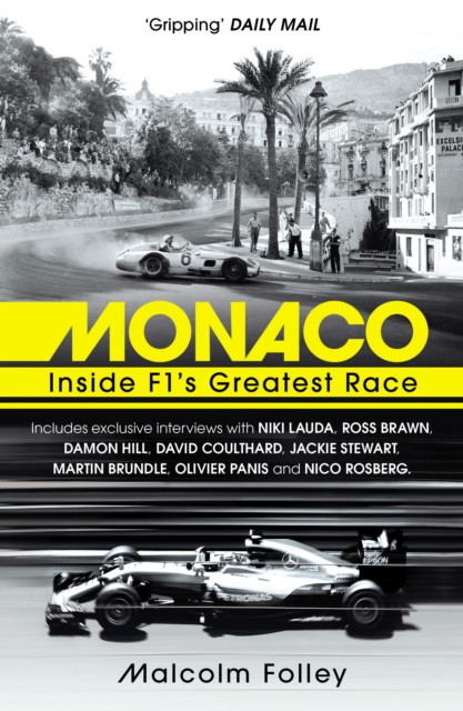 Monaco : Inside F1’s Greatest Race, Paperback / softback Book