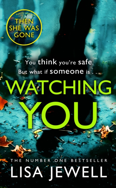 Watching You : A psychological thriller from the bestselling author of The Family Upstairs, Paperback / softback Book