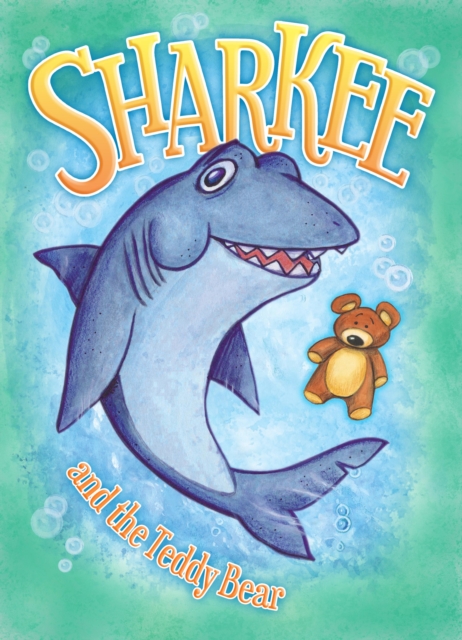 Sharkee and the Teddy Bear (Ripley's), Paperback / softback Book