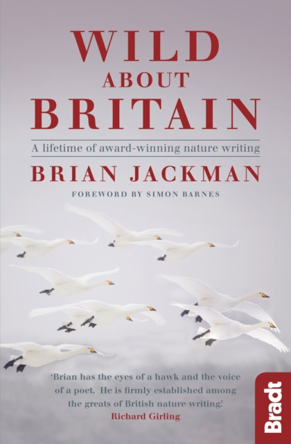 Wild About Britain : A lifetime of award-winning nature writing, Paperback / softback Book