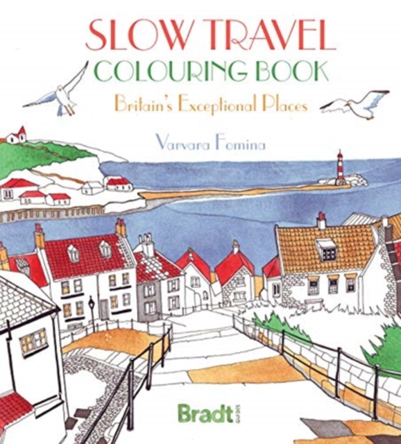 Slow Travel Colouring Book: Britain's Exceptional Places, Paperback / softback Book