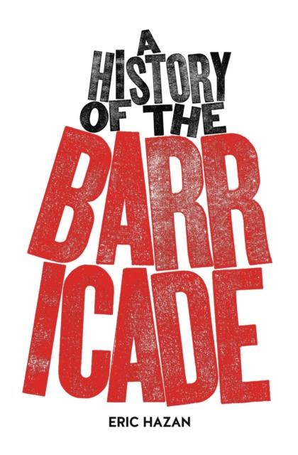 A History of the Barricade, Hardback Book